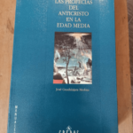 Las Profecias Del Anticristo En La Edad Media / The Prophecies Of The Antichrist In The Middle Ages Par Jose Guadalajara Medina – Jose Guadalajara Medina