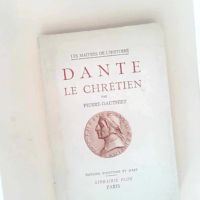 Dante le chrétien – Pierre Gauthiez