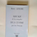 Histoire De La Conquete De La Guyenne Par Les Francais  – Ribadieu