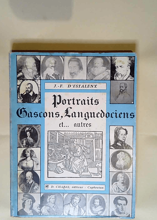 Portraits gascons languedociens et autres  &#...