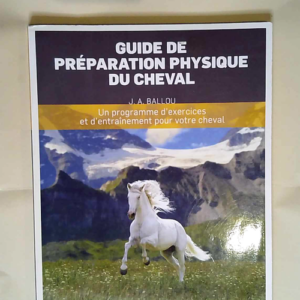 Guide de preparation physique du cheval  &#82...