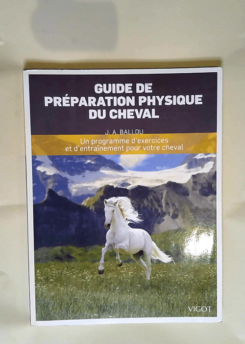 Guide de preparation physique du cheval  – Jec Aristotle Ballou