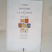 Histoire de la vicomté de Juliac  – Ma...