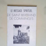 Le message spirituel de Saint Bertrand de Comminges  –