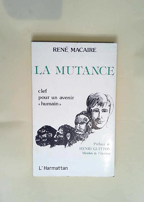 La Mutance – Clef Pour Un Avenir Humain...