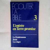 écouter la bible 3 – l entrée en terre promise  –