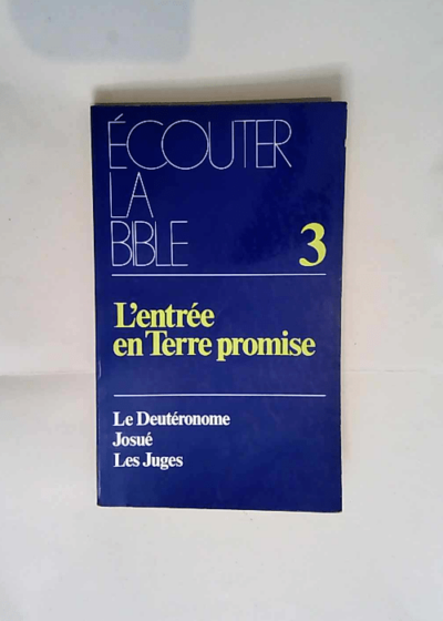 écouter la bible 3 - l entrée en terre promise  -