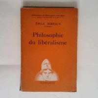 Philosophie Du Libéralisme  – Emile MI...