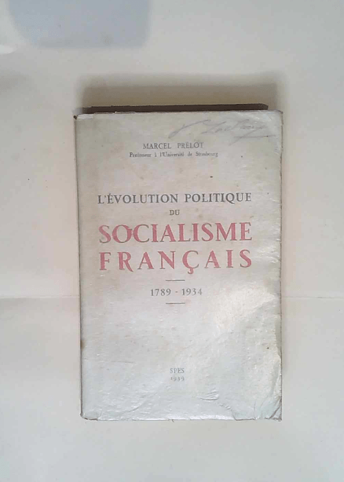 L évolution politique du socialisme françai...