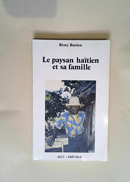 Le paysan haïtien et sa famille  – Rémy Bastien