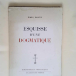 Esquisse d une dogmatique  – Karl Barth epistle to the Roman’s