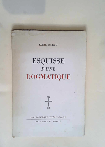 Esquisse d une dogmatique  - Karl Barth epistle to the Roman’s