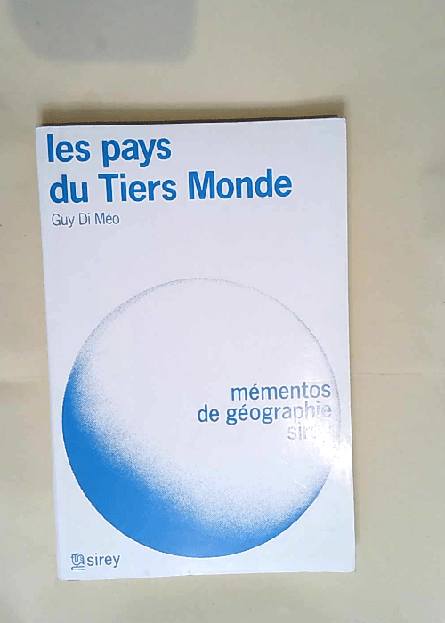 Les pays du Tiers monde Géographie sociale et économique – Guy Di Méo