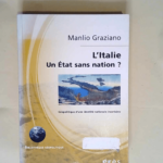 Italie un État sans nation Géopolitique D Une Identité Nationale Incertaine – Manlio Graziano