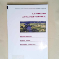 La formation au dialogue territorial Quelques clés issues d une réflexion collective – Pierre-Yves Guihéneuf