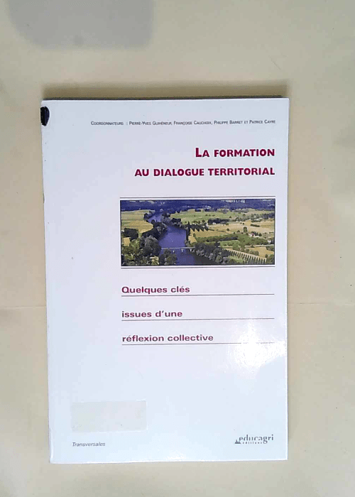 La formation au dialogue territorial Quelques clés issues d une réflexion collective – Pierre-Yves Guihéneuf