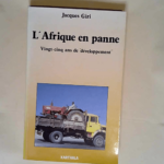 L afrique en panne  – Jacques Giri