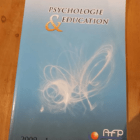 Psychologie & Éducation – Afpen 2009 1 – Mars 2009 – Psychologie & Éducation – Afpen 2009 1 – Mars 2009