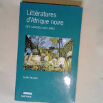 Littératures d Afrique noire Des langues aux livres – Alain Ricard