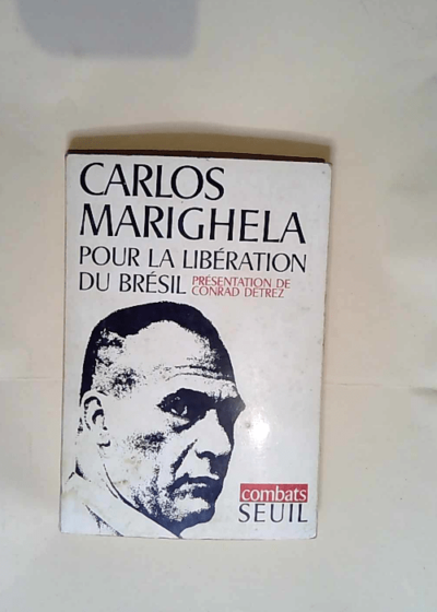 Pour La Liberation Du Bresil  - Marighela Carlos