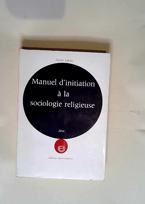 Manuel d initiation à la sociologie religieu...