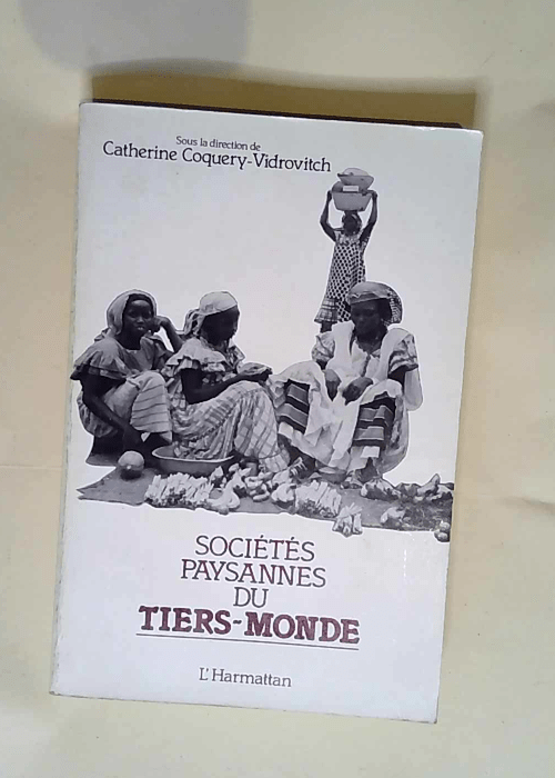 Societes Paysannes du Tiers-monde  – Catherine Coquery-Vidrovitch