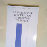 La philosophie d inspiration chretienne en europe  –