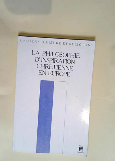 La philosophie d inspiration chretienne en europe  -