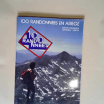 100 randonnées en Ariège  – Michel Grassaud georges Veron