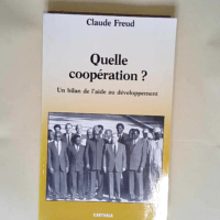 Quelle cooperation ? Un bilan de l aide au de...