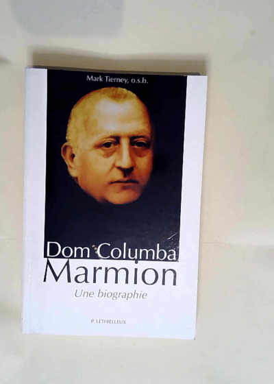 Dom Columba Marmion  - Mark Tierney