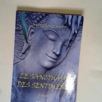 Le Sanctuaire Des Sentiments  – Catheri...