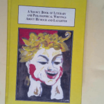 A Source Book of Literary and Philosophical Writings About Humour and Laughter The Seventy-Five Essential Texts from Antiquity to Modern Times – Jorge Figueroa-Dorrego