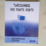 Decouvrez Vos Points Forts  – Marcus BUCKINGHAM