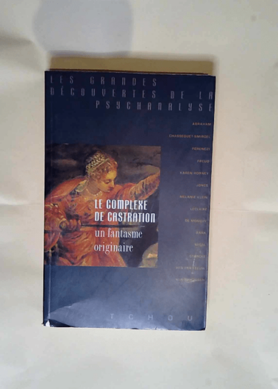 Le Complexe de castration un fantasme originaire  - Bela Grunberger