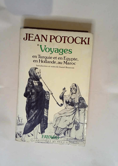 Voyages Jean Potocki N° 1 - Voyages - Jan Potocki