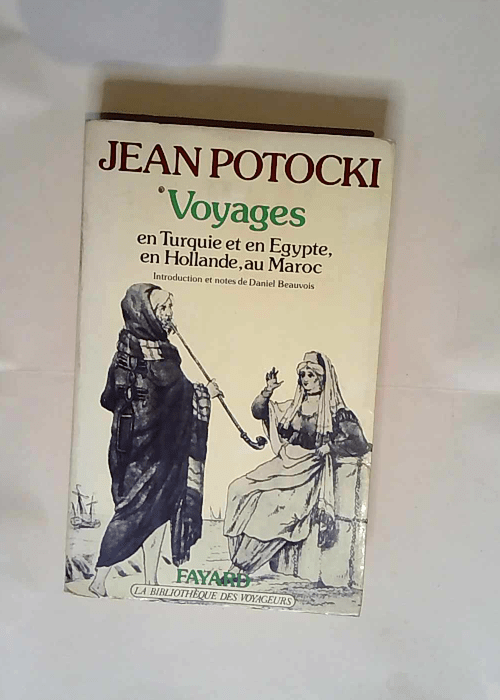 Voyages Jean Potocki N° 1 – Voyages – Jan Potocki