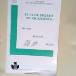 Le Club Sportif Au Quotidien Mythes Réalités Projet – Schneider