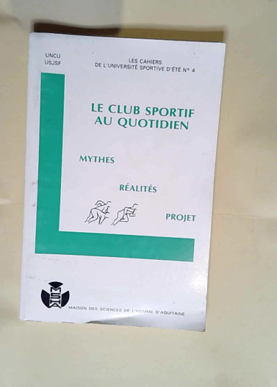 Le Club Sportif Au Quotidien Mythes Réalités Projet - Schneider