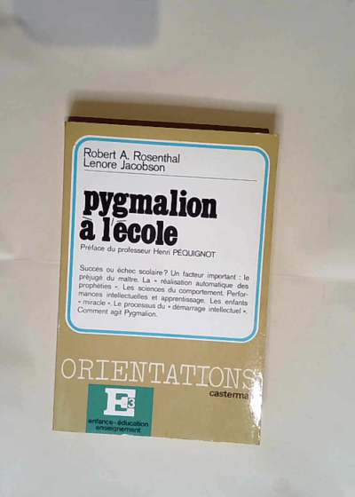 Pygmalion à l école  - Robert A. Rosenthal