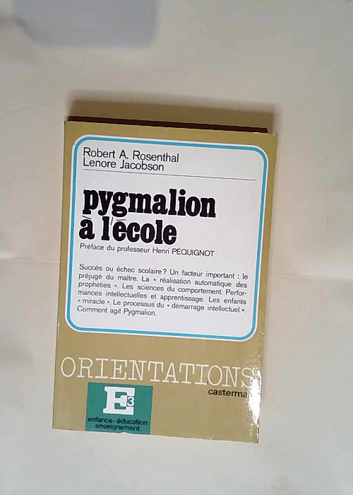 Pygmalion à l école  – Robert A. Rosenthal