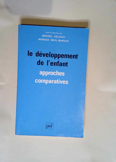 Le Développement de l enfant  - Annick Weil-Barais