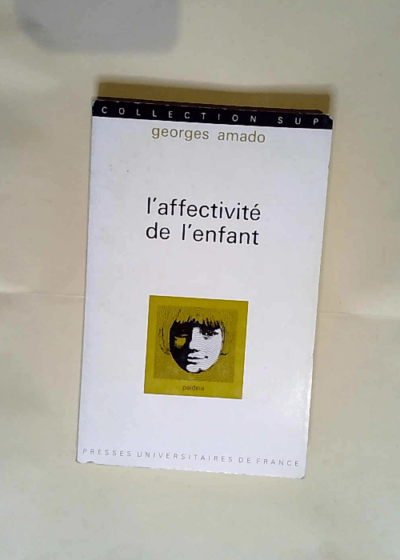 Affectivite de l enfant (l )  - Amado G.