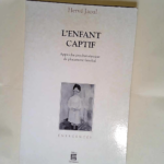 L Enfant Captif Approche Psychanalytique Du Placement Familial – Hervé Jaoul