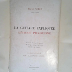 LA GUITARE EXPLIQUEE méthode progressive – Marcel NOBLA