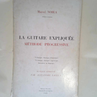 LA GUITARE EXPLIQUEE méthode progressive – Marcel NOBLA