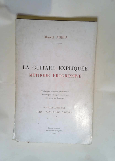 LA GUITARE EXPLIQUEE méthode progressive - Marcel NOBLA