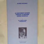 Le mouvement ouvrier pendant la Première Guerre mondiale  – Alfred Rosmer