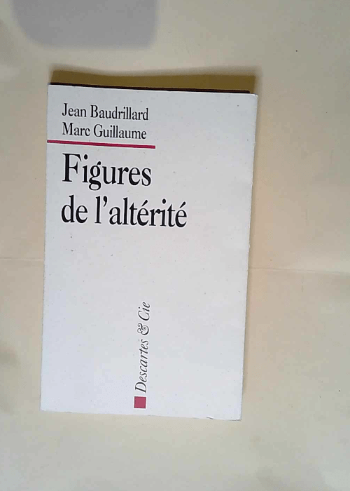 Figures de l altérité  – Marc Guillaume