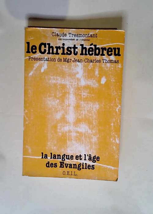 Le Christ hébreux  – Claude Tresmontan...